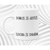 Kubek wulgarny - dobrze że jesteś - dla EX/  byłego / byłej ! :)