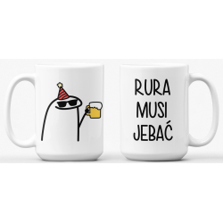 Kubek  - RURA MUSI JEBAĆ -...