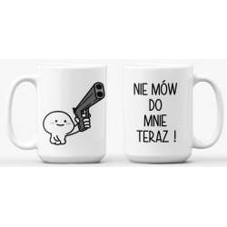 Kubek - NIE MÓW DO MNIE...