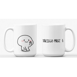 TAKIEGO MASZ :) - 450ml -...