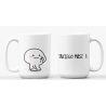TAKIEGO MASZ :) - 450ml - dwustronna grafika
