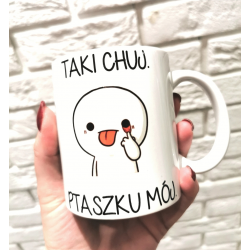 Kubek -  TAKI CHUJ  - 450ml...